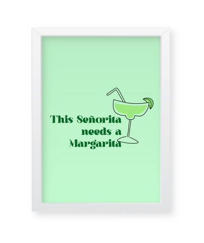 This Señorita needs a Margarita, quirky illustration Frame, wall decor