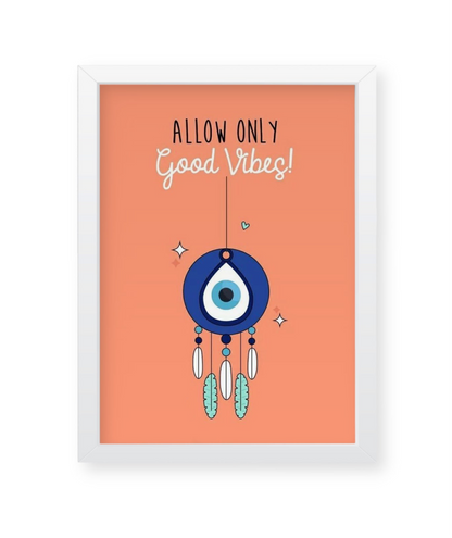 Allow only good vibes, evil eye, wall decor Frames