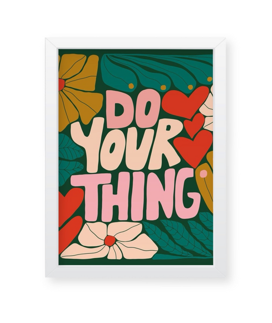 Do your thing, quirky illustration Frame, wall decor