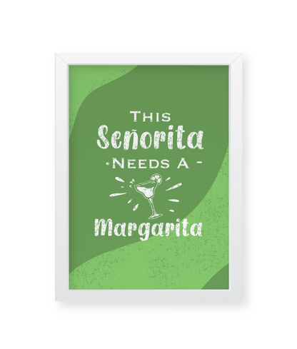 This Señorita needs a Margarita, quirky illustration Frame, wall decor