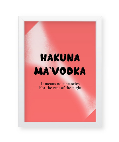 Hakuna Ma’Vodka, quirky illustration Frame, wall decor